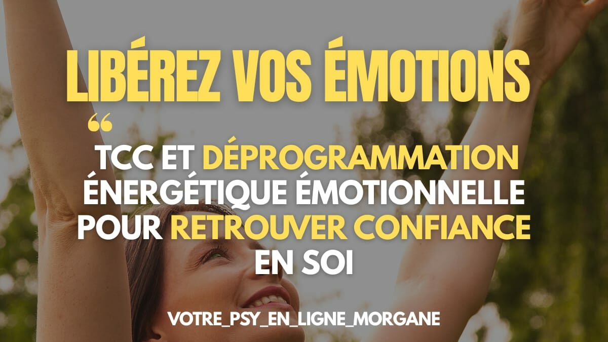 Thérapie en ligne confiance et estime de soi – accompagnement Morgane Muller